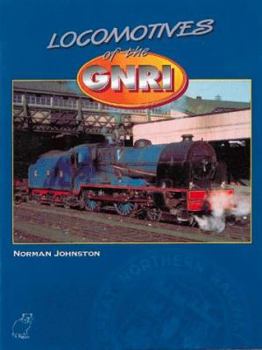 Hardcover Locomotives of the GNRI Book