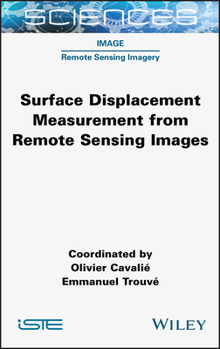 Hardcover Surface Displacement Measurement from Remote Sensing Images Book
