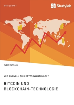 Paperback Bitcoin und Blockchain-Technologie. Wie sinnvoll sind Kryptowährungen? [German] Book