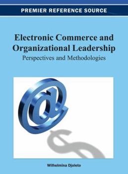 Hardcover Electronic Commerce and Organizational Leadership: Perspectives and Methodologies Book