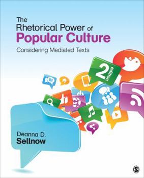 Paperback The Rhetorical Power of Popular Culture: Considering Mediated Texts Book