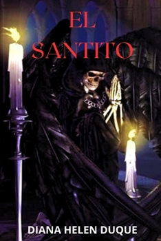 Paperback El Santito: San La Muerte [Spanish] Book
