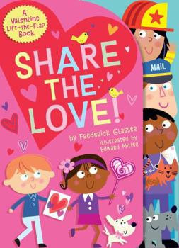 Board book Share the Love!: A Valentine Lift-The-Flap Book
