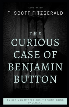 The Curious Case of Benjamin Button Illustrated