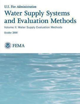 Paperback Water Supply Systems and Evaluation Methods: Volume II: Water Supply Evaluation Methods Book