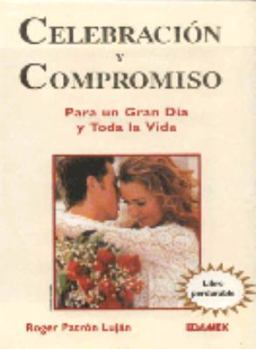 Hardcover Celebracion y compromiso / Celebration and Engagement (Spanish Edition) [Spanish] Book