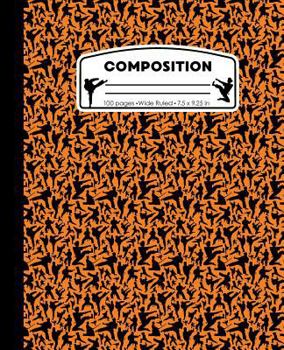 Paperback Composition: Karate Orange Marble Composition Notebook. Wide Ruled 7.5 x 9.25 in, 100 pages Martial Arts book for boys or girls, ki Book