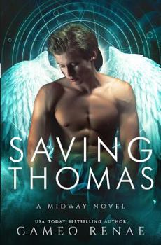 Saving Thomas - Book #2 of the A Midway Novel