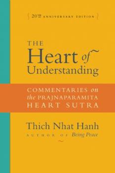 Paperback The Heart of Understanding: Commentaries on the Prajnaparamita Heart Sutra Book