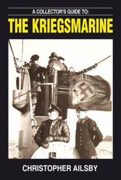 Paperback A Collector's Guide to the Kriegsmarine Book