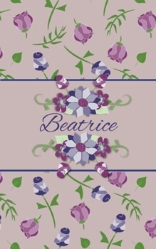 Paperback Beatrice: Small Personalized Journal for Women and Girls Book