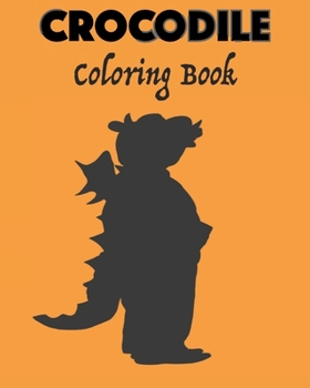 Paperback Crocodile Coloring book: - youth and adult Crocodile Coloring book - Summer time fun Coloring activity for Kids teenager and adults Gift, 32 Pa Book