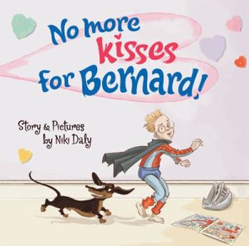 Hardcover No More Kisses for Bernard! Book