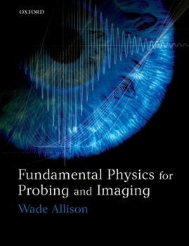 Paperback Fundamental Physics for Probing and Imaging Book
