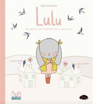Hardcover LULU (LA LAPINE QUI HABITAIT DEUX MAISONS) [French] Book
