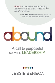 Paperback Abound: A call to purposeful servant leadership Book