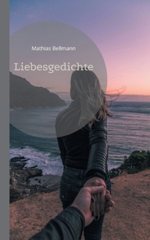 Liebesgedichte (German Edition)