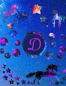 Starry Unicorns Notebook Monogram Series “D”: College Ruled Composition Notebook in 7.44" x 9.69"  for note taking, journaling and essays (Starry Unicorns Monogram Series)