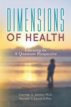 Paperback Dimensions of Health: Educating for A Quantum Perspective Book