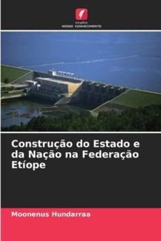 Paperback Construção do Estado e da Nação na Federação Etíope [Portuguese] Book