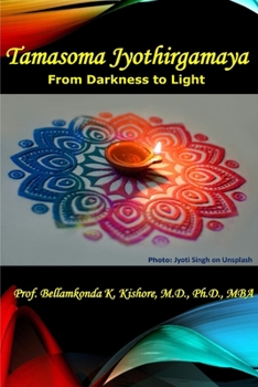 Paperback Tamasoma Jyothirgamaya: From Darkness to Light Book