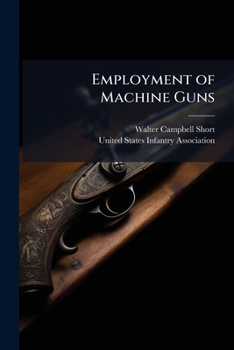 Paperback Employment of Machine Guns Book