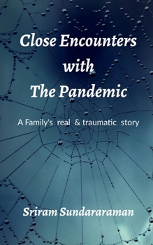 Paperback Close Encounters with the Pandemic Book