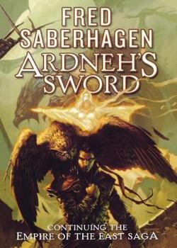 Ardneh's Sword - Book #4 of the Empire of the East