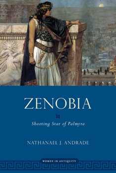 Paperback Zenobia: Shooting Star of Palmyra Book