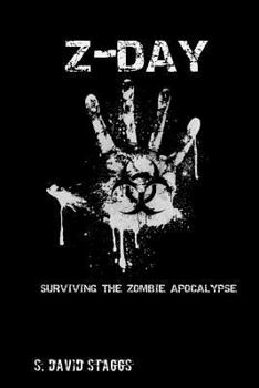 Paperback Z-Day: Surviving the Zombie Apocalypse Book