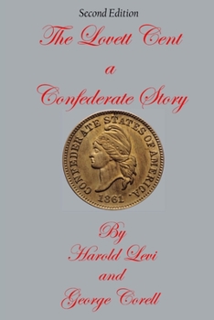 Paperback The Lovett Cent; a Confederate Story Book