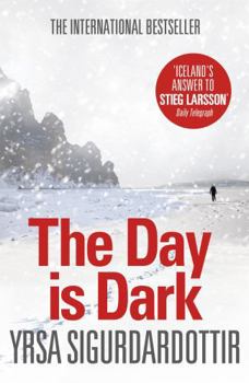 Paperback The Day Is Dark. Yrsa Sigurdard[ttir Book