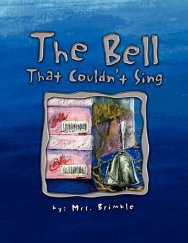 Paperback The Bell That Couldn't Sing Book