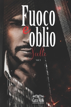 Paperback Fuoco e oblio: Scelte [Italian] Book