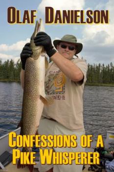 Perfect Paperback Confessions of a Pike Whisperer Book