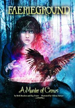 A Murder of Crows - Book #6 of the Faerieground