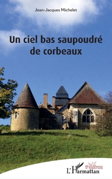 Paperback Un ciel bas saupoudré de corbeaux [French] Book