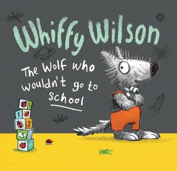 Paperback Whiffy Wilson the Wolf Who Wouldn't Go to School Book