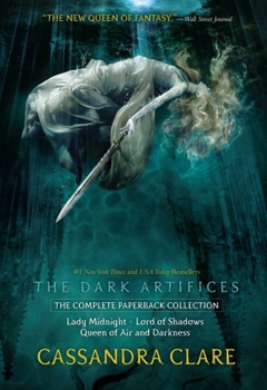 Paperback The Dark Artifices, the Complete Paperback Collection (Boxed Set): Lady Midnight; Lord of Shadows; Queen of Air and Darkness Book