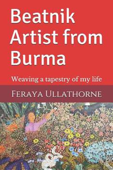 Paperback Beatnik Artist from Burma: Weaving a tapestry of my life Book