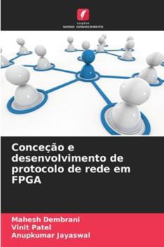 Paperback Conceção e desenvolvimento de protocolo de rede em FPGA [Portuguese] Book