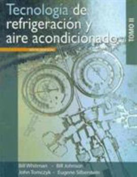 Paperback Tecnologia de refrigeracion y aire acondicionado / Refrigeration & Air Conditioning Technology (Spanish Edition)TOMO II [Spanish] Book
