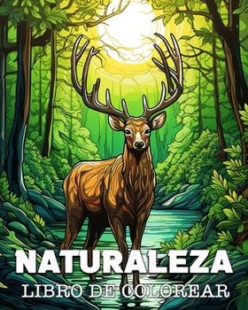 Paperback Naturaleza Libro de Colorear: Bellas Imágenes para Colorear y Relajarse [Spanish] Book
