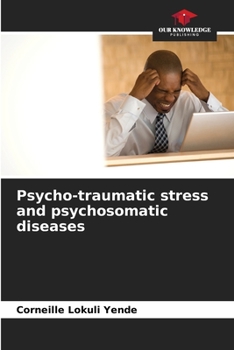 Paperback Psycho-traumatic stress and psychosomatic diseases Book