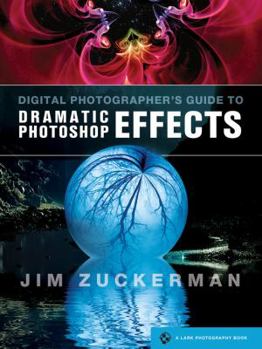 Paperback Digital Photographer's Guide to Dramatic Photoshop Effects Book