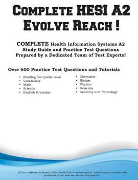Paperback Complete HESI Evolve Reach: HESI Evolve Reach Study Guide with Practice Test Questions Book