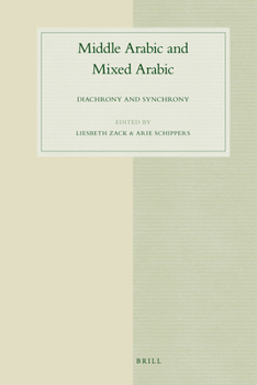 Hardcover Middle Arabic and Mixed Arabic: Diachrony and Synchrony Book