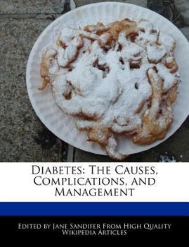 Paperback Diabetes: The Causes, Complications, and Management Book