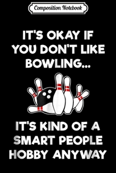 Paperback Composition Notebook: Funny Bowling Team Journal/Notebook Blank Lined Ruled 6x9 100 Pages Book