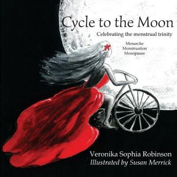Paperback Cycle to the Moon: Celebrating the Menstrual Trinity Book